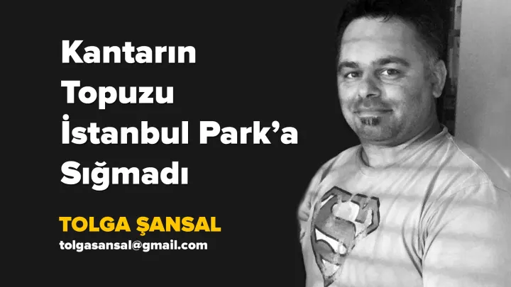 Kantarın Topuzu İstanbul Park’a Sığmadı
