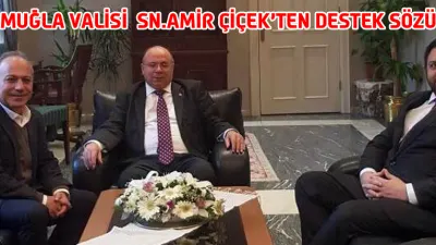 Muğla Governor Çiçek Pledges Support